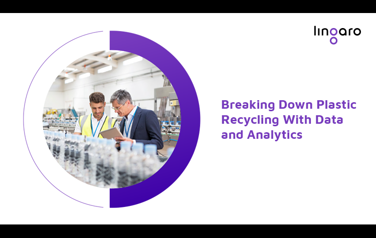 Breaking Down Plastic Recycling With Data and Analytics